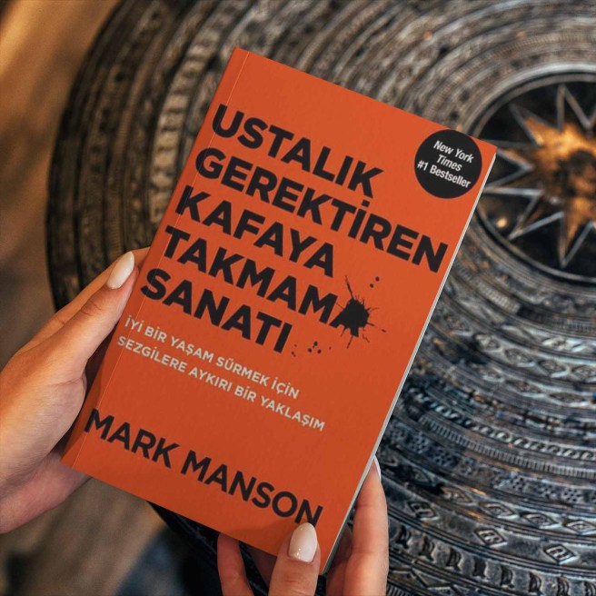 Ustalık Gerektiren Kafaya Takmama Sanatı – Mark&nbsp;Manson